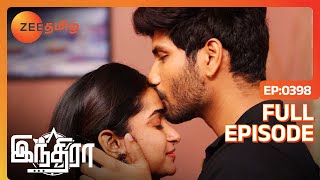 Indira ரொம்ப Overthink பண்ணாத வா Romance பண்ணலாம் 💛  Indira  Latest Full Ep 398  Zee Tamil [upl. by Ginevra437]