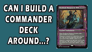 Can I Build A Commander Deck Around My Favorite Duskmourn Card [upl. by Cline]