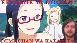 Finale Fanservice  Demichan wa Kataritai Episode 12 Review [upl. by Clarisa]