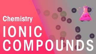 Ionic Compounds amp Their Properties  Properties of Matter  Chemistry  FuseSchool [upl. by Ule]