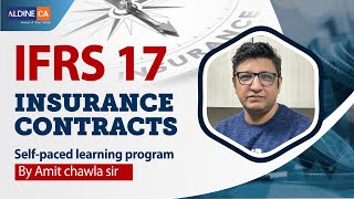 IFRS17  Insurance Contracts  SelfPaced Learning Program  By CA Amit Chawla [upl. by Eniluap780]