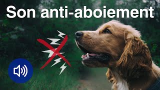 Son AntiAboiement pour Chiens  Son à Haute Fréquence Inaudible Non compatible avec iPhone [upl. by Tedra]