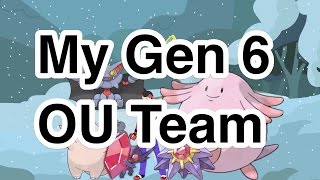 My Gen 6 OU Team with Bonus Battle [upl. by Alpers]