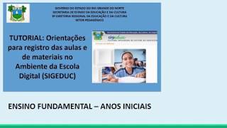 TUTORIAL Registro de aulas no SIGEDUC Ensino Fundamental Anos Iniciais [upl. by Fricke295]