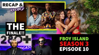 FBoy Island Ends w a Shocking Twist Good Choices amp 50K  Fboy Island Season 3 Finale Breakdown [upl. by Ynnel]