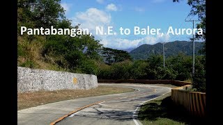 Pantabangan NE to Baler Aurora [upl. by Nnylasor]