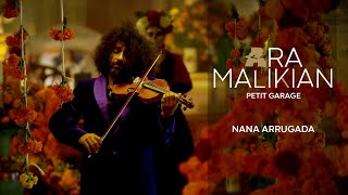 Ara Malikian Nana arrugada Petit Garage 2021 [upl. by Eimmot522]