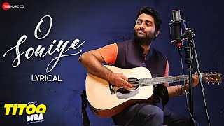 O Soniye  Arijit Singh  Vibha Saraf  Arjuna Harjai  Hindi Romantic Song  Lyrical [upl. by Dick]