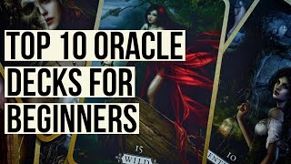 TOP 10 ORACLE DECKS FOR BEGINNERS [upl. by Dahsraf941]