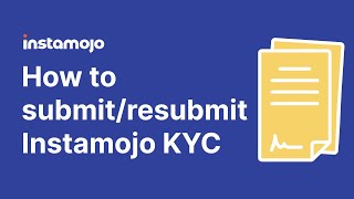 How to SubmitResubmit Instamojo KYC  Update KYC Documents  Unlock Instamojo benefits with KYC [upl. by Lapointe234]