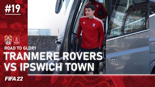 Melawan Ipswich Town Koci Pantau Permainan Elkan  FIFA 22 Tranmere Rovers Road To Glory 19 [upl. by Annairdna]