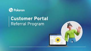 How To Refer Your Friends To Polaron On Your Customer Portal [upl. by Erret]