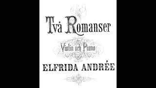 Elfrida Andrée  2 Romances for Violin and Piano Score Video [upl. by Gen]