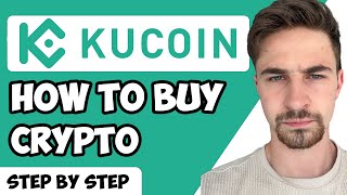 How to Buy Crypto on KuCoin Full Guide [upl. by Cotter]