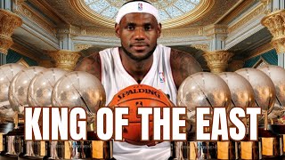 LeBron Was KING Of The Eastern Conference [upl. by Muffin209]