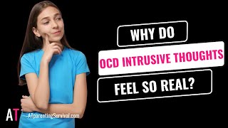 Why Do OCD Intrusive Thoughts Feel So Real [upl. by Onaicnop242]