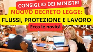 ⛔ NUOVO DECRETO LEGGE SUI FLUSSI IMMIGRAZIONE PROTEZIONE E SFRUTTAMENTO IN ITALIA [upl. by Gayn]