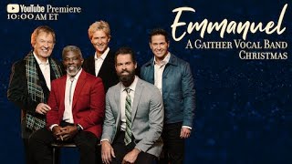 Emmanuel A Gaither Vocal Band Christmas [upl. by Eisenhart]