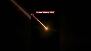 Erzuruma göktaşı düştü meteor perseid erzurum [upl. by Chastity]