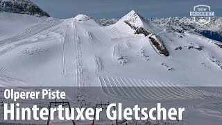 Olperer am Hintertuxer Gletscher Piste 9 [upl. by Rydder]