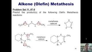 Chapter 11 – Organometallics Part 5 of 5 Olefin Metathesis [upl. by Zul]