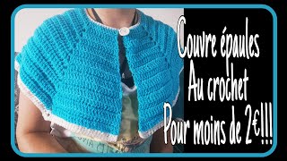 CROCHET Tuto Couvre épaules pour moins de 2€ [upl. by Leeke]