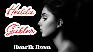 HEDDA GABLER by Henrik Ibsen amp Translated by William Archer amp Edmund Gosse  JaYo Théâtre production [upl. by Sternlight]