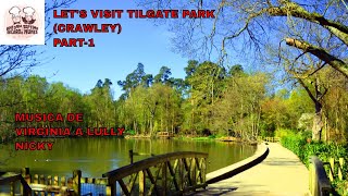 LETS VISIT TILGATE PARK CRAWLEY PART1 [upl. by Hatch692]