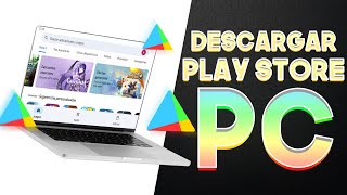 Como descargar Play Store para PC 2024  GOOGLE PLAY STORE para Windows [upl. by Hcelemile282]