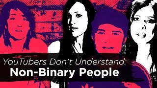 YouTubers Dont Understand NonBinary People  Messy Elliott [upl. by Eceined]