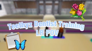 Teethyz Dentist Training  Host POV [upl. by Dolf693]