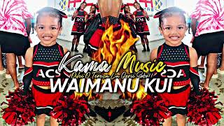 WAIMANU KUI  BEN ACS ANTHEM REMIX [upl. by Imas]