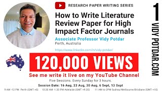 How to Write Literature Review Paper for High Impact Factor Journals  AProfessor Vidy Potdar [upl. by Ahidam]