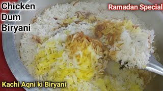 Hyderabadi Kachi Chicken Dum BiryaniHow To Make Chicken BiryaniRamadan Special [upl. by Ahsiram]