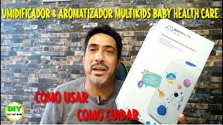 Umidificador e Aromatizador Multikids Baby Utilização e Manutenção [upl. by Pia]