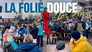 I Went To La Folie Douce Les Arcs amp La Fruitère Restaurant 2024 [upl. by Anived]