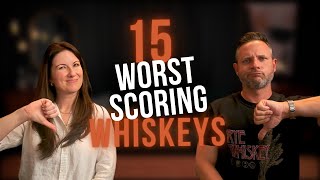 The 15 Worst Scoring Whiskeys Weve Tasted [upl. by Daggna]