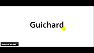 How to pronounce Guichard [upl. by Odlanier]