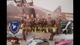 Gen Isp GA MAURIZIO ASTOLFI  Una vita per lAeronautica  Corso Sparviero 3  Edwards AFB  1 [upl. by Katherina330]