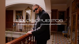 Polos Opuestos  Ruben Delallana Arancha Santiago Videoclip Oficial [upl. by Ambrogino]