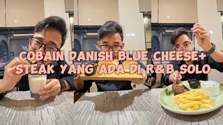 COBAIN DANISH BLUE CHEESESTEAK YANG ADA DI RampB SOLO [upl. by Keelia]