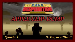 Apple Head ClipDump  Roblox MHA CC Game quotDesperationquot [upl. by Leirej]