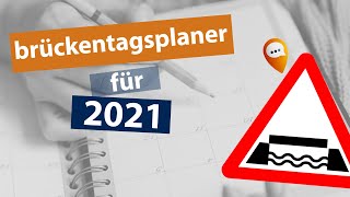 Brückentage 2021 Clever planen und maximal Urlaub machen [upl. by Druce]