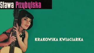 Sława Przybylska  Krakowska kwiaciarka Official Audio [upl. by Let]