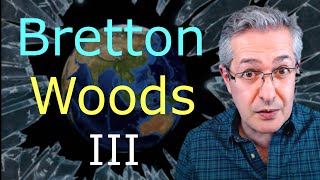 Bretton Woods 3  New World Monetary Order [upl. by Haland456]