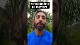 Mudança de Horário B3 ibovespa ibov mercadofinanceiro investimentos noticias economia shorts [upl. by Aisaim]