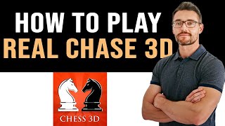 ✅ How To Play Real Chess 3D with Friends Full Guide [upl. by Jerome964]