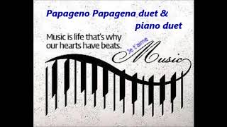 Papageno Papagena duet amp piano duet [upl. by Mar]