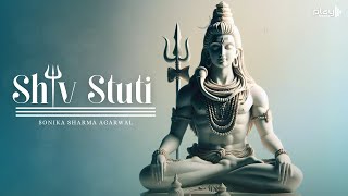 Shiv Stuti  Ashutosh Shashank Shekhar  शिव स्तुति  Shiv Mahapuran  Shiv Bhajan  Lyrical Video [upl. by Alegnaoj]