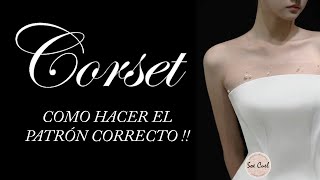 Corset  Como hacer su Patrón de manera Correcta [upl. by Nealah]